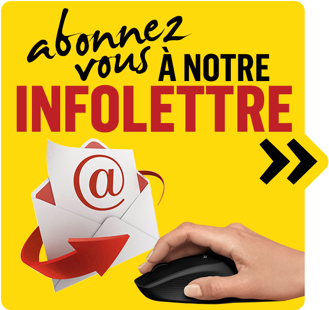 Abonnez-vous à notre infolettre